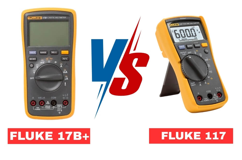 Fluke 17B+ vs 117